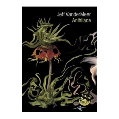 Anihilace - VanderMeer Jeff
