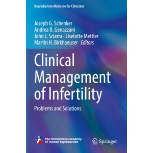 Clinical Management of Infertility | Joseph G. Schenker, Andrea R. Genazzani, John J. Sciarra, Liselotte Mettler, Martin H. Birkhaeuser (ISBN: 9783030718404)