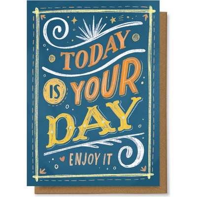 Chaukiss Today is your day. Enjoy it.