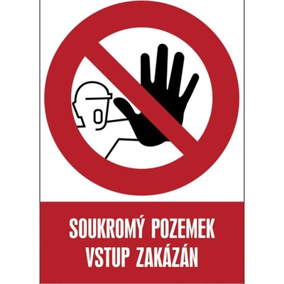Značka Soukromý pozemek vstup zakázán, samolepicí fólie, 210 × 297 mm BZ FE124