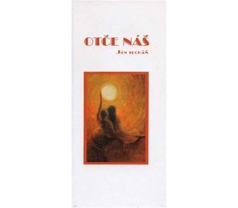 Otče náš - Ján Sucháň