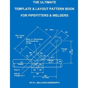 The Ultimate Template and Layout Pattern Book for Pipefitters and Welders | R L (Bulldog) Eisenbarth, Rick Eisenbarth (ISBN: 9781514258170)