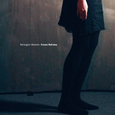 Bérangère Maximin - Frozen Refrains (LP) (0754436665219)