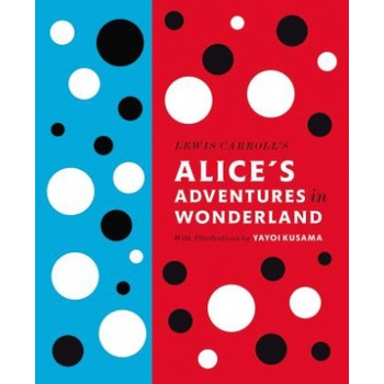 Alice's Adventures in Wonderland and Through- Lewis Carroll