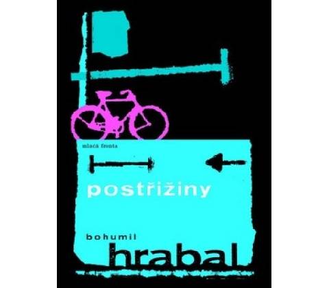 Postřižiny - Bohumil Hrabal