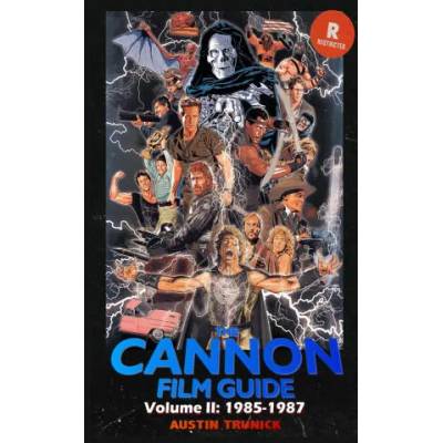 Cannon Film Guide Volume II (1985-1987) (hardback) | Austin Trunick