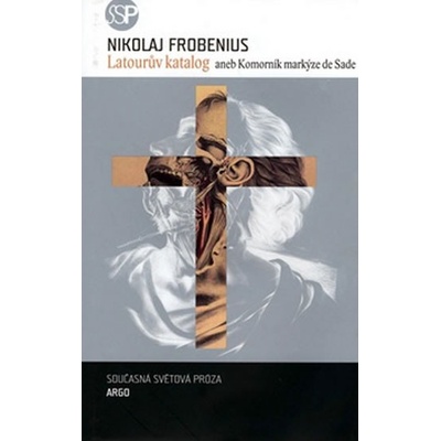 Latourův katalog aneb Komorník markýze de Sade - Nikolaj Frobenius