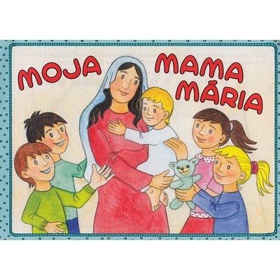 Maľovanka - Moja mama Mária