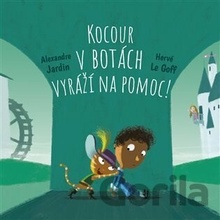 Kocour v botách vyráží na pomoc! - Alexandre Jardin, Hervé Le Goff