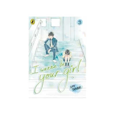 I Wanna Be Your Girl Vol. 3 - Umi Takase, Penguin Random House Children's UK