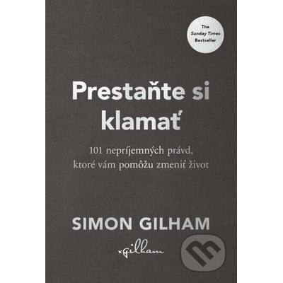 Prestaňte si klamať - Simon Gilham