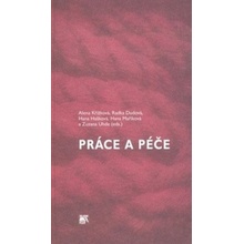 Práce a péče - Alena Křížková