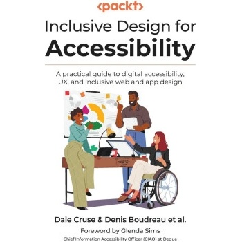 Inclusive Design for Accessibility | Denis Boudreau