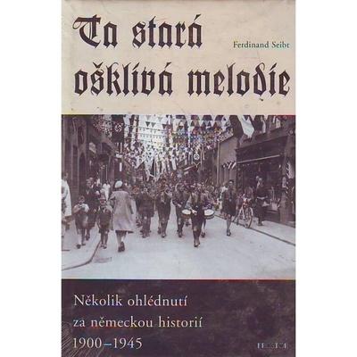 Ta stará ošklivá melodie