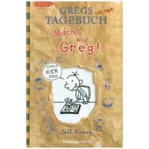 Gregs Tagebuch - Mach's wie Greg! | Jeff Kinney, Jeff Kinney, Collin McMahon (2011)
