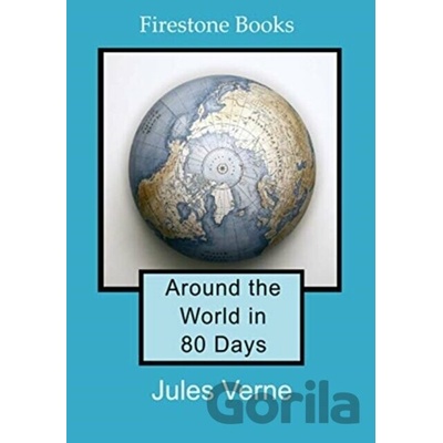 Around the World in 80 Days: Dyslexia-Friendly Edition