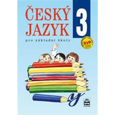 Český jazyk 3 pro základní školy Eva Hošnová