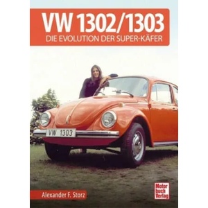 VW 1302 / 1303 | Alexander F. Storz (ISBN: 9783613041974)