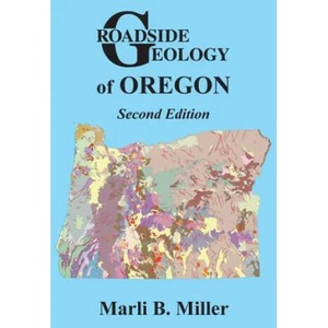 Roadside Geology of Oregon | Marli B. Miller (ISBN: 9780878426317)