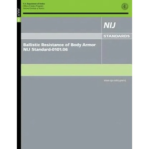 Ballistic Resistance of Body Armor NIJ Standard-0101.06 | U S Department Of Justice (ISBN: 9781500650278)