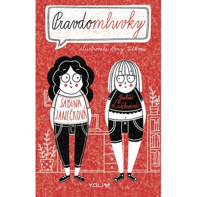 Pravdomluvky - Janečková Sabina, Lišková Julie