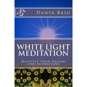 White Light Meditation (ISBN: 9781481139601)