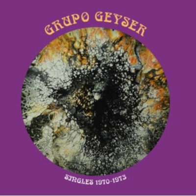 Singles 1970-1973 Grupo Geyser LP