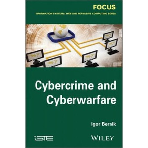 Cybercrime and Cyber Warfare | Igor Bernik (ISBN: 9781848216716)