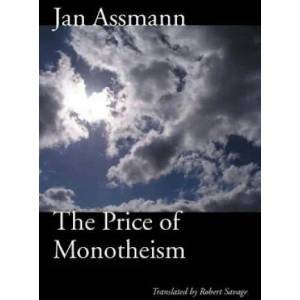 Price of Monotheism | Jan Assmann (ISBN: 9780804761604)