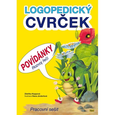 Logopedický cvrček Povídánky Rozvoj řeči - Zdeňka Koppová