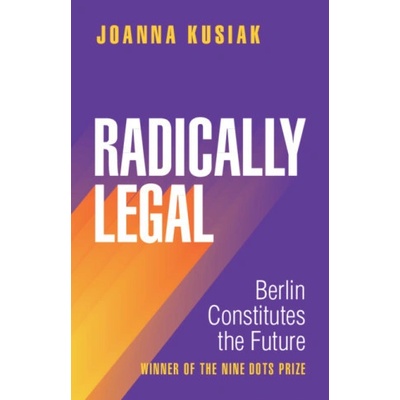 Radically Legal Joanna Kusiak