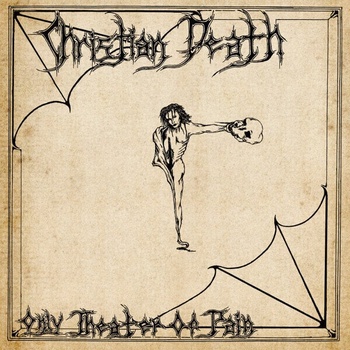 Christian Death - Only Theatre Of Pain (LP) (0018663100715)