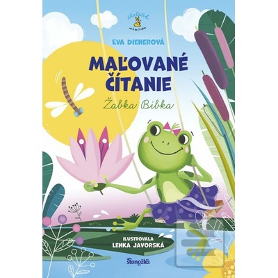 Maľované čítanie – Žabka Bibka - Eva Dienerová, Lenka Javorská