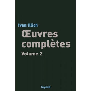 Image 1 of Oeuvres complètes, tome 2 | Ivan Illich
