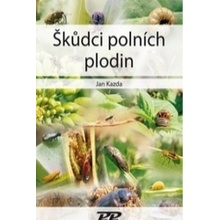 Škůdci polních plodin - Jan Kazda