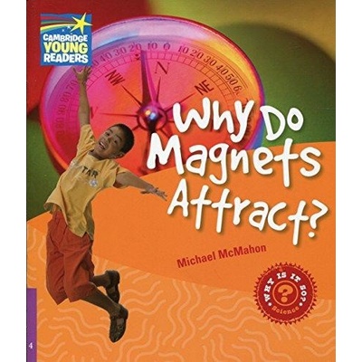 Cambridge Factbooks 4 Why do magnets attract? McMahon, Michael