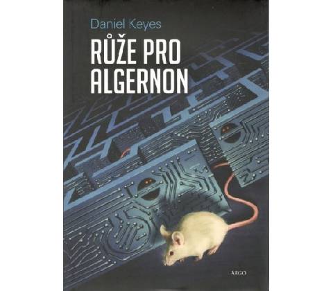 Růže pro Algernon Daniel Keyes CZ