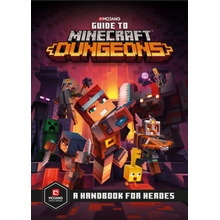 Guide to Minecraft Dungeons: A Handbook for Heroes Mojang Ab