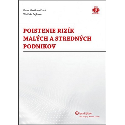 Poistenie rizík malých a stredných podnikov - Čejková, Viktória; Martinovičová, Dana