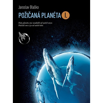 Požičaná planéta I. - Jaroslav Blaško