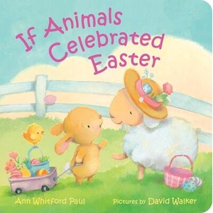 If Animals Celebrated Easter | David Walker (ISBN: 9780374392543)