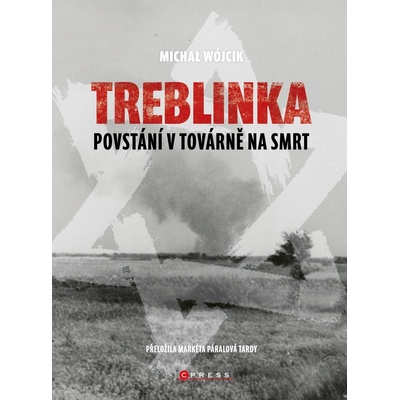 Treblinka: Povstání v továrně na smrt - Michał Wójcik