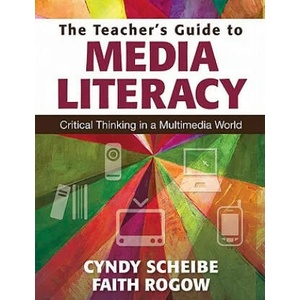 Teacher's Guide to Media Literacy | Cynthia L. Scheibe, Faith Rogow (ISBN: 9781412997584)