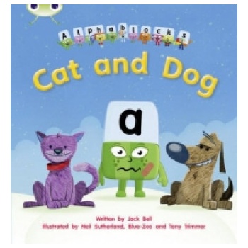 Bug Club Phonics Fiction Reception Phase 2 Set 03 Alphablocks Cat and Dog | Jack Bell