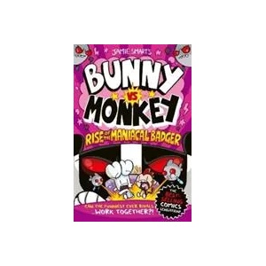 Bunny vs Monkey: Rise of the Maniacal Badger (ISBN: 9781788452809)