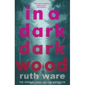 In a Dark, Dark Wood | Ruth Ware (2016)