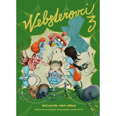 Websterovci 3 - Katarína Kerekesová, Vanda Rozenbergová, Boris Šima ilustrácie