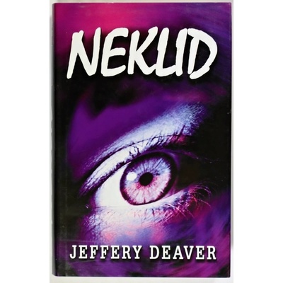 Neklid - Deaver Jeffery, Pevná vazba vázaná