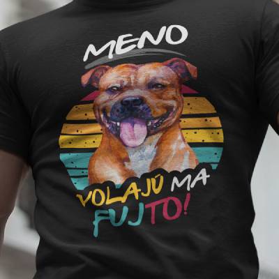 Tričko s potlačou Stafordšírsky Bulteriér + slogan čierna