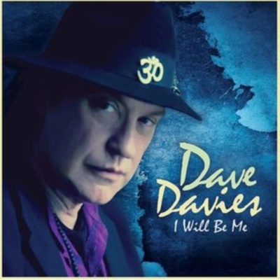 DAVE DAVIES - I Will Be Me CD